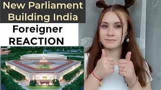 Foreigner React To New Parliament Building Of India Full Video View Sansand Bhavan REACTION