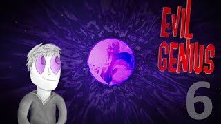 Evil Genius | 6 | "The Double Weakening"