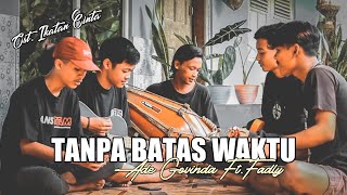 TANPA BATAS WAKTU - ADE GOVINDA Ft. FADLY || Cover Ukulele, Kendang By Sans Team