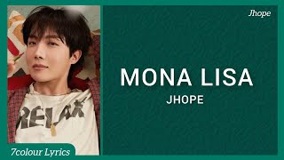 J-HOPE (제이홉) - MONA LISA (가사) Easy Lyrics