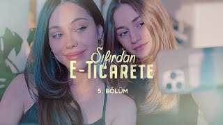 Sıfırdan E-Ticarete | 5.Bölüm: Bul Beni