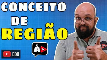 Como surgiu o conceito de região?