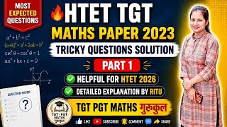 🎯 HTET TGT Maths 2023 Tricky Questions Solved by Ritu | Part 1 | Best Strategy for HTET 2026 🔥👆