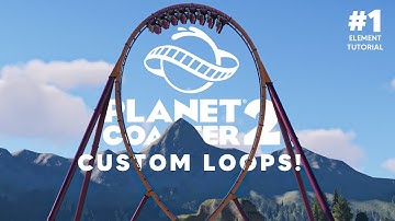 How to Build SMOOTH Custom Loops in Planet Coaster 2!