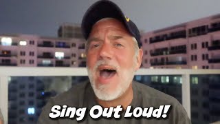 SING OUT LOUD!