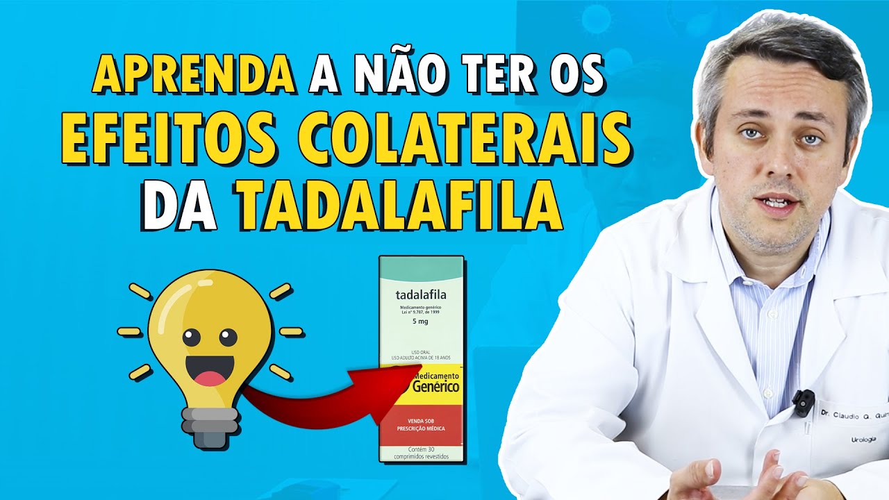 6 dicas para DIMINUIR OS EFEITOS COLATERAIS da TADALAFILA | Dr. Claudio ...