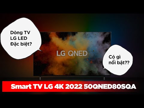 Video Smart Tivi LG 4K 2022 50QNED80SQA | Thiết Kế Độc Đáo,... - youtube