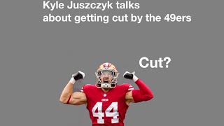 #49ers FB KYLE JUSZCZYK TALKS ABOUT GETTING CUT BY THE #49ers