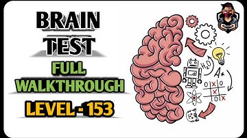 Brain Test - Level 153 - Break the window with the stone | Full Walkthrough