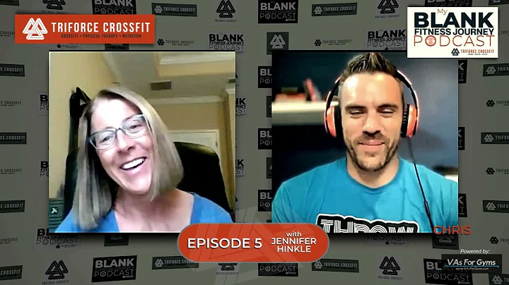 Episode 5: My Blank Fitness Journey with Jennifer ...