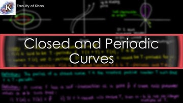 Closed Curves and Periodic Curves | Differential Geometry 4