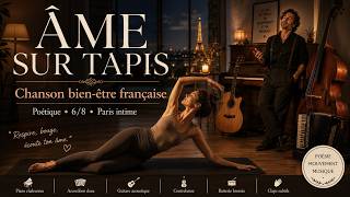 ÂME SUR TAPIS | Chanson Bien-être, Pilates &amp; Retour à Soi