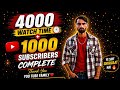 4000 Watch Time + 1000 Subscribers Complete 🔥 Thank You YouTube Family ❤️
