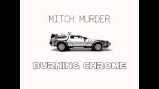 Mitch Murder-The Heat is On chords