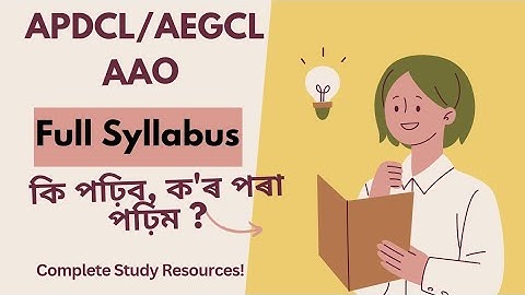 APDCL & AEGCL AAO Syllabus || What to study?How to study? #apsc #apdcl #aegcl