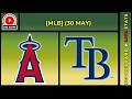 🔴 Los Angeles Angels vs Tampa Bay Rays | MLB Baseball May 30, 2026 Live SCOREBOARD EN VIVO