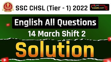 SSC CHSL(TIER-1)2022| 14 MARCH 2023 | SHIFT- 2 | ENGLISH ALL QUESTION DETAIL SOLUTION |EXAMCART LIVE