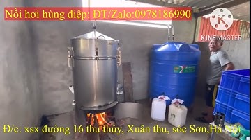Lắp nồi nấu rượu đa 50kg gạo inox 304 đun củi nấu không Khê và cháy, siêu nhanh siêu tiết kiệm củi