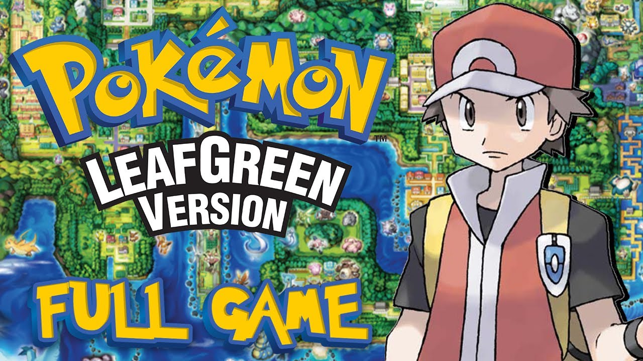 Pokemon Leaf Green FULL GAME YouTube