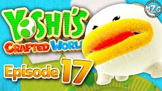 Yoshi's Crafted World Gameplay Walkthrough - Episode 17 - Finding Poochy Pups!