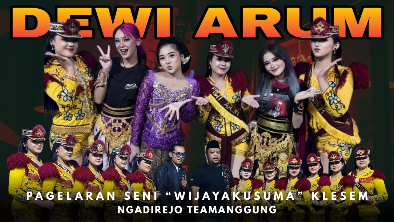 NDOLALAK DEWI ARUM  - PAGELARAN SENI WIJAYAKUSUMA KLESEM  NGADIREJO TEMANGGUNG