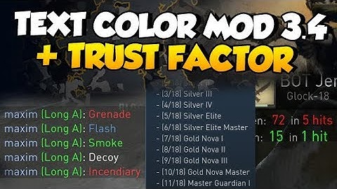 CS:GO - Text Color Mod 3.4 & Trust Factor Blog Update
