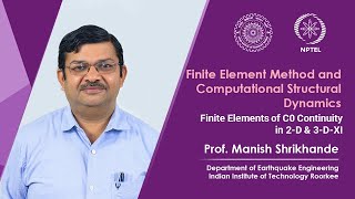 Lecture 29 Finite Elements of C^0 Continuity in 2 D & 3 D XI