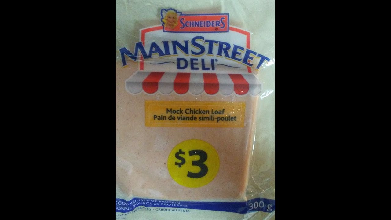 Schneiders Main Street Deli Mock Chicken Loaf 2017 YouTube
