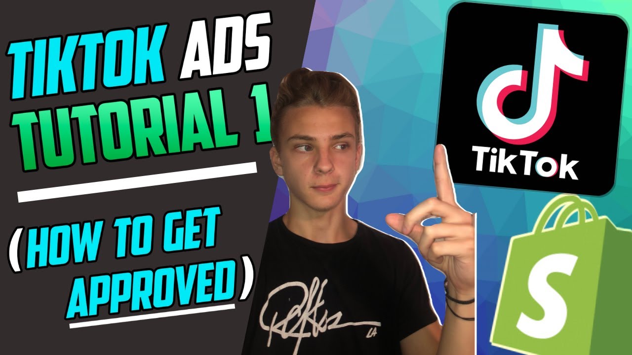 GETTING APPROVED For TikTok Ads (Beginner Tutorial) [2/4 TikTok Crash Course]