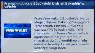 Fransanın Ankara Büyükelçisi Dışişleri Bakanlığına Çağrıldı
