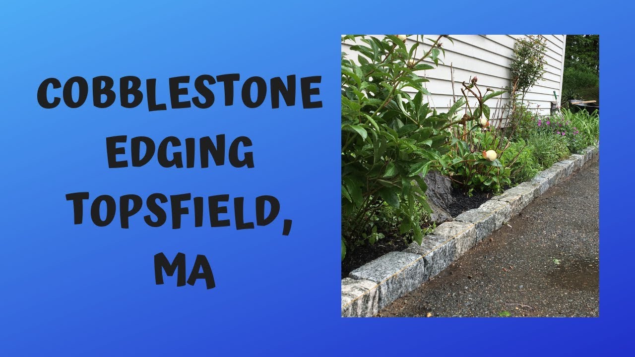 McLaughlin Bros. Landscaping, Inc. Rowley, MA (cobblestone edging