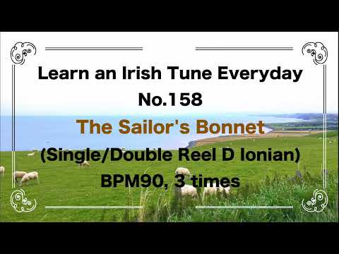 158 The Sailor's Bonnet (Double Reel, D Ionian)