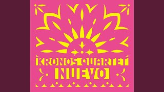 Video thumbnail of "Kronos Quartet - El Llorar (Crying)"