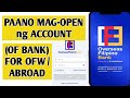 How to open overseas filipino bank ofbank account online digital banking for ofw  babydrew tv