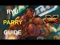 Parrying Tutorial for Ryu - Street Fighter 5