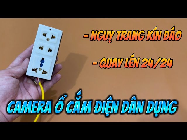 " Camera GIÁ RẺ " Camera Ngụy Trang Ổ Điện Dân Dụng Wifi Xem Trực Tiếp Trên Điện Thoại Mới Nhất