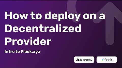 Building on Web3 Infrastructure with Fleek.xyz