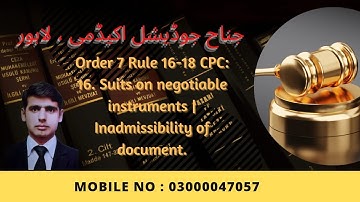 Order 7  Rule 16-18 CPC: 16. Suits on negotiable instruments | Inadmissibility of document.