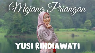 YUSI RINDIAWATI - MOJANG PRIANGAN (Nining Meida Cover)