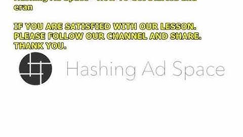 Hashing Ad Space - How To Get Started and Eran