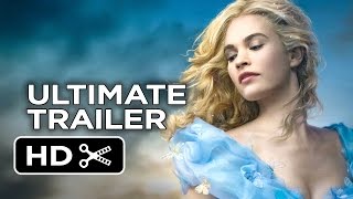 Cinderella Ultimate Princess Trailer (2015) - Lily James, Cate Blanchett Movie HD