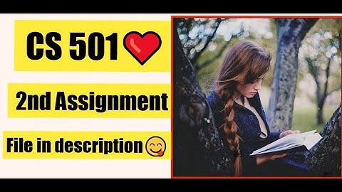 CS 501 2nd  Assignment SOlution with FIle ❤