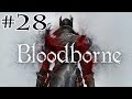 Bloodborne Millbee Plays Part {Special