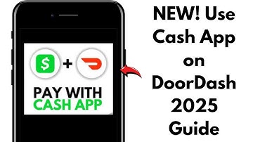 NEW! Use Cash App on DoorDash – 2025 Guide