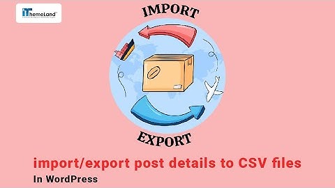 WordPress export posts: Complete guide to export WordPress posts to CSV files