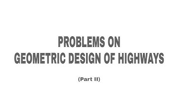 HE Lecture 6 - Problems on Geomtric Design of Highways (Part 2) | Highway Engineering