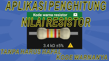 Aplikasi Cara Menghitung Nilai Resistor Tanpa Perlu Hafal Kode Warnanya