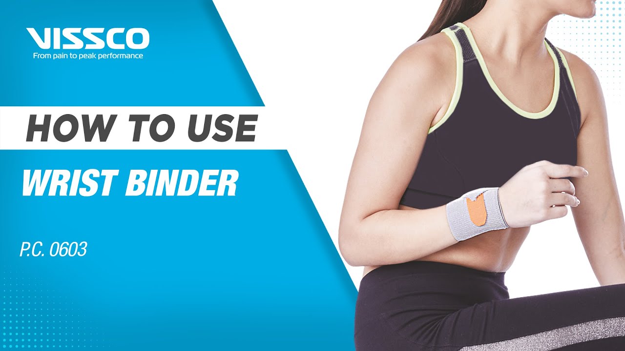 How to Wear and When to Use a Wrist Binder Wrist Injury Prevention