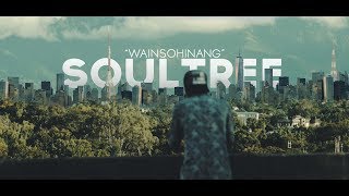 Soul Tree - Wainsohinang