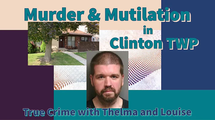 Death & mutilation in Clinton TWP